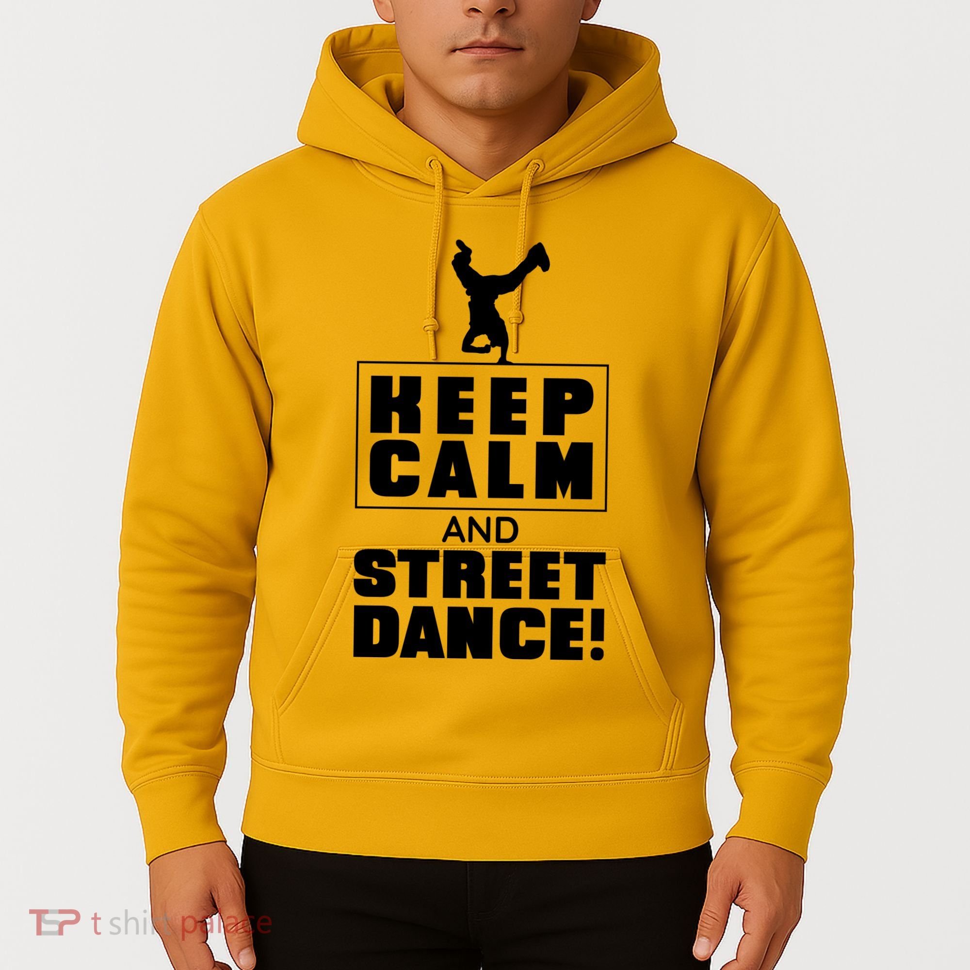 Keep Calm And Street Dance Hoodie