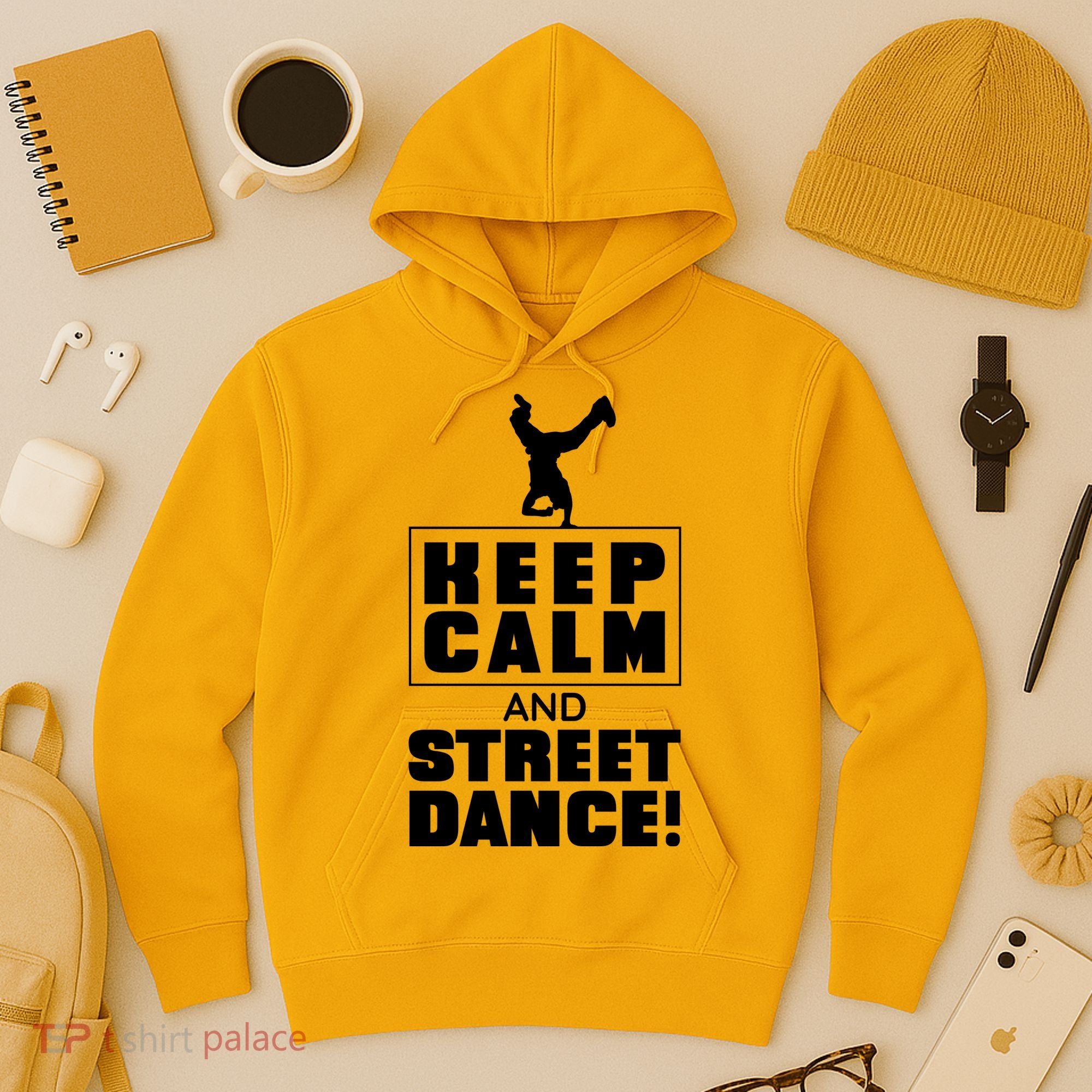 Keep Calm And Street Dance Hoodie