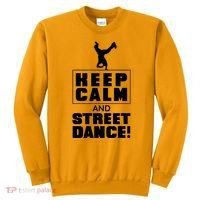 Keep Calm And Street Dance Sweatshirt thumb 0