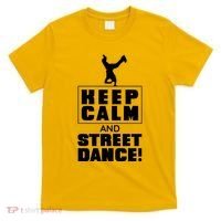 Keep Calm And Street Dance T-Shirt thumb 0