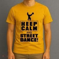 Keep Calm And Street Dance T-Shirt thumb 3