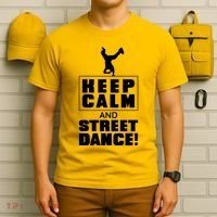 Keep Calm And Street Dance T-Shirt thumb 6