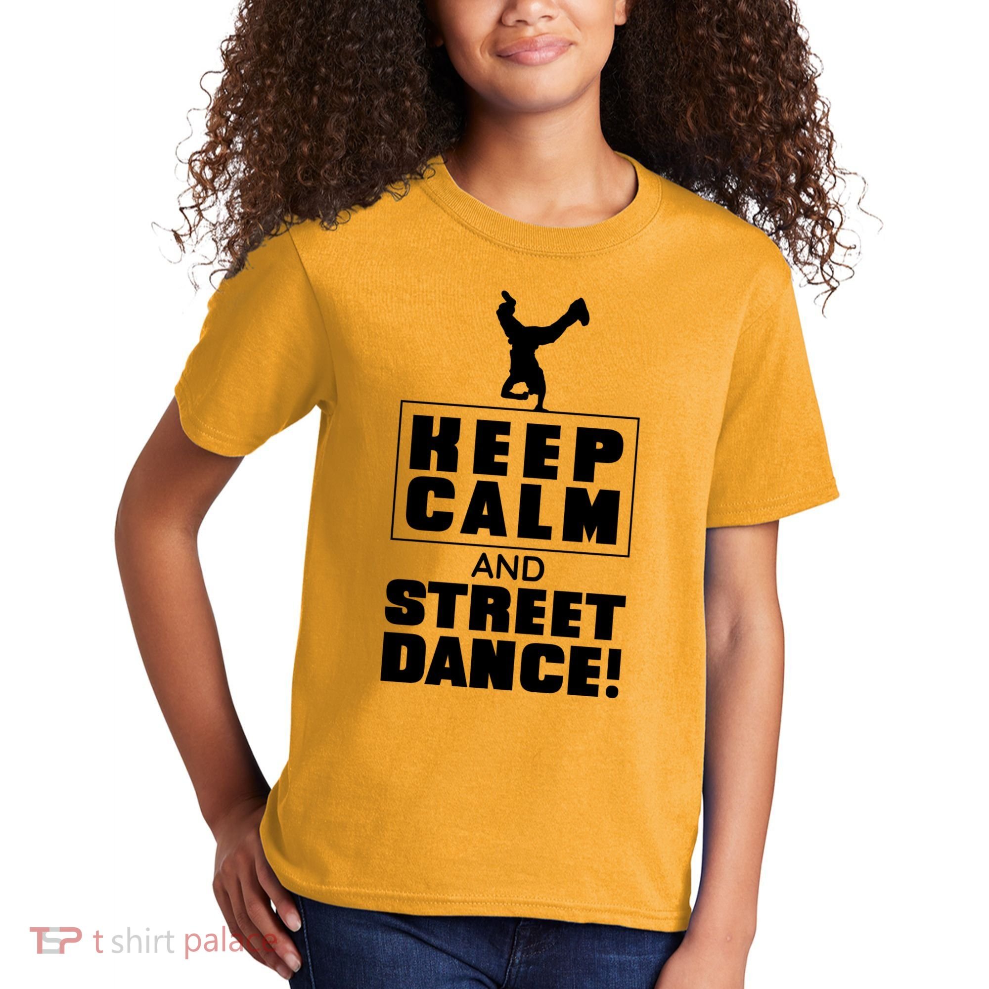 Keep Calm And Street Dance Kids T-Shirt