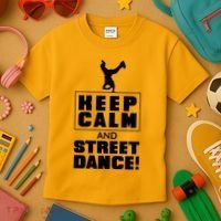 Keep Calm And Street Dance Kids T-Shirt thumb 3