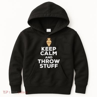 Keep Calm And Throw Stuff Pottery Ceramic Potter Ceramicist Kids Hoodie