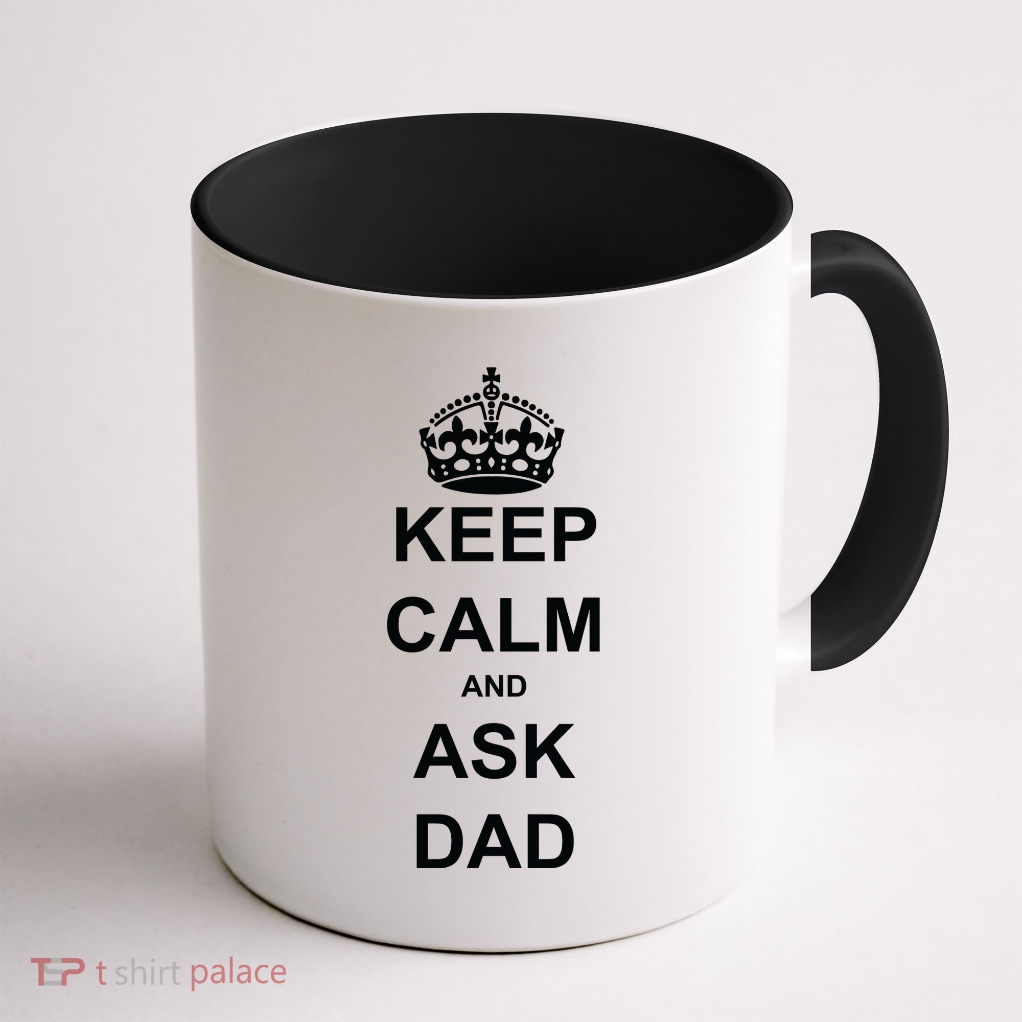 Keep Calm And Ask Dad Coffee Mug