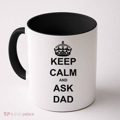 Keep Calm And Ask Dad Coffee Mug