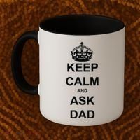 Keep Calm And Ask Dad Coffee Mug thumb 2