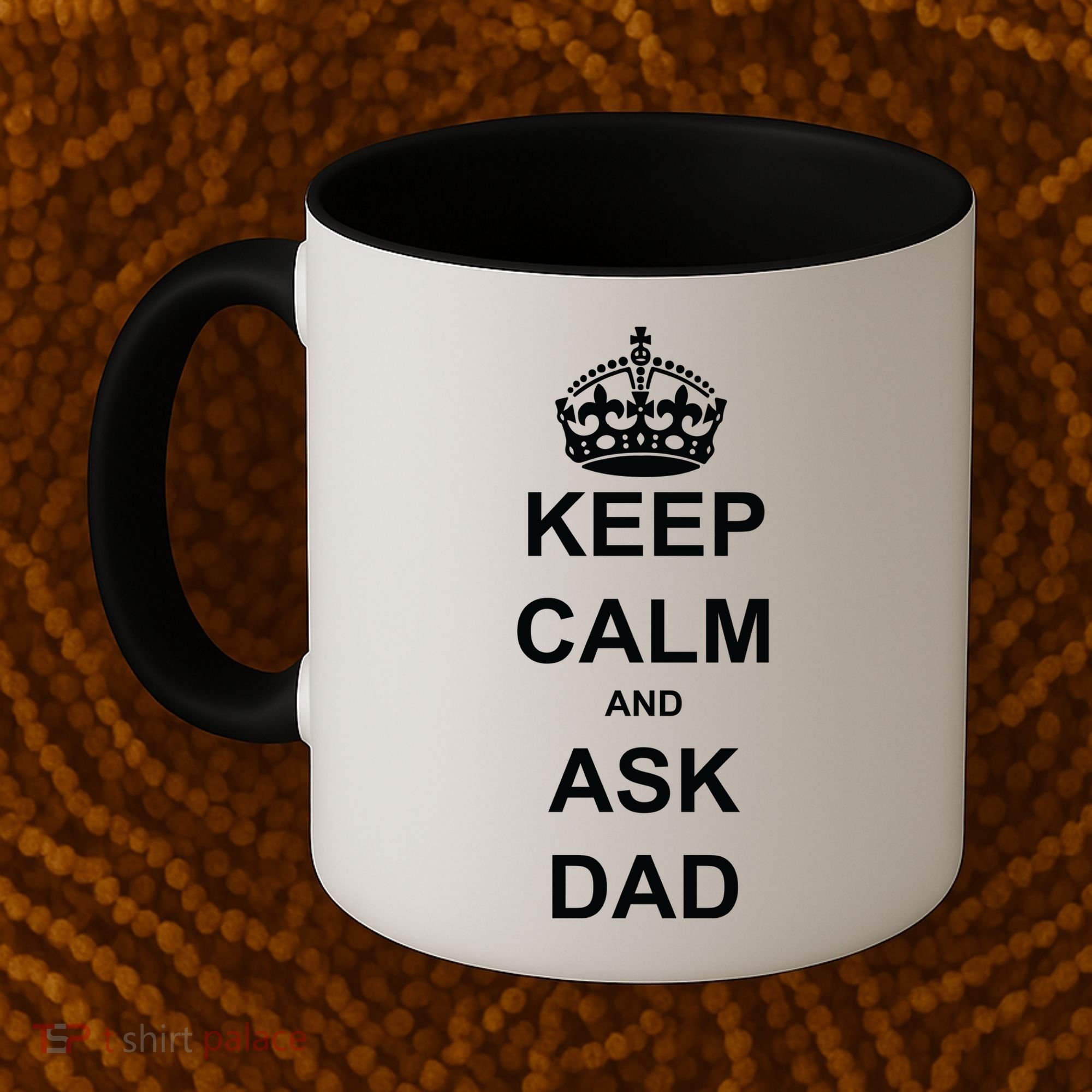 Keep Calm And Ask Dad Coffee Mug