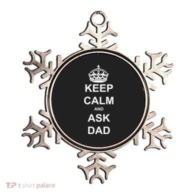 Keep Calm And Ask Dad Ornament