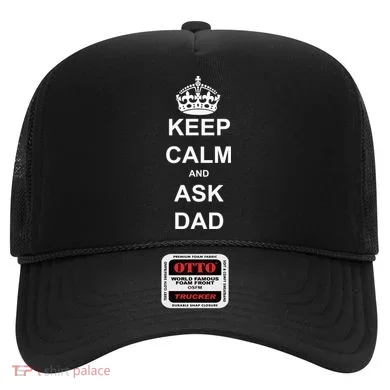 Keep Calm And Ask Dad Hat