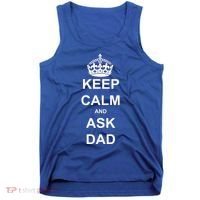 Keep Calm And Ask Dad Tank Top thumb 0