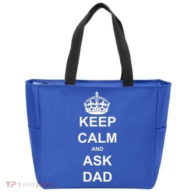 Keep Calm And Ask Dad Tote Bag