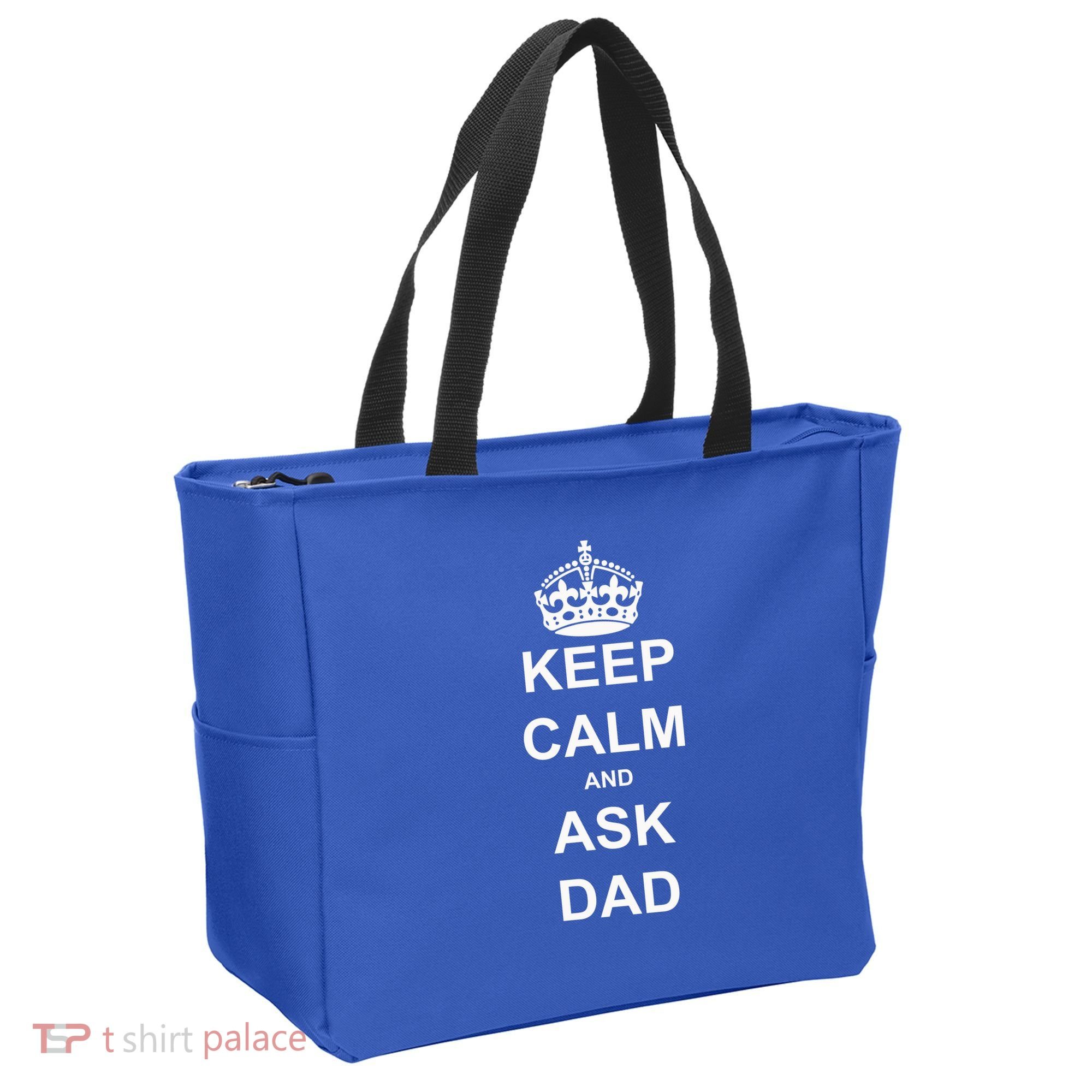 Keep Calm And Ask Dad Tote Bag