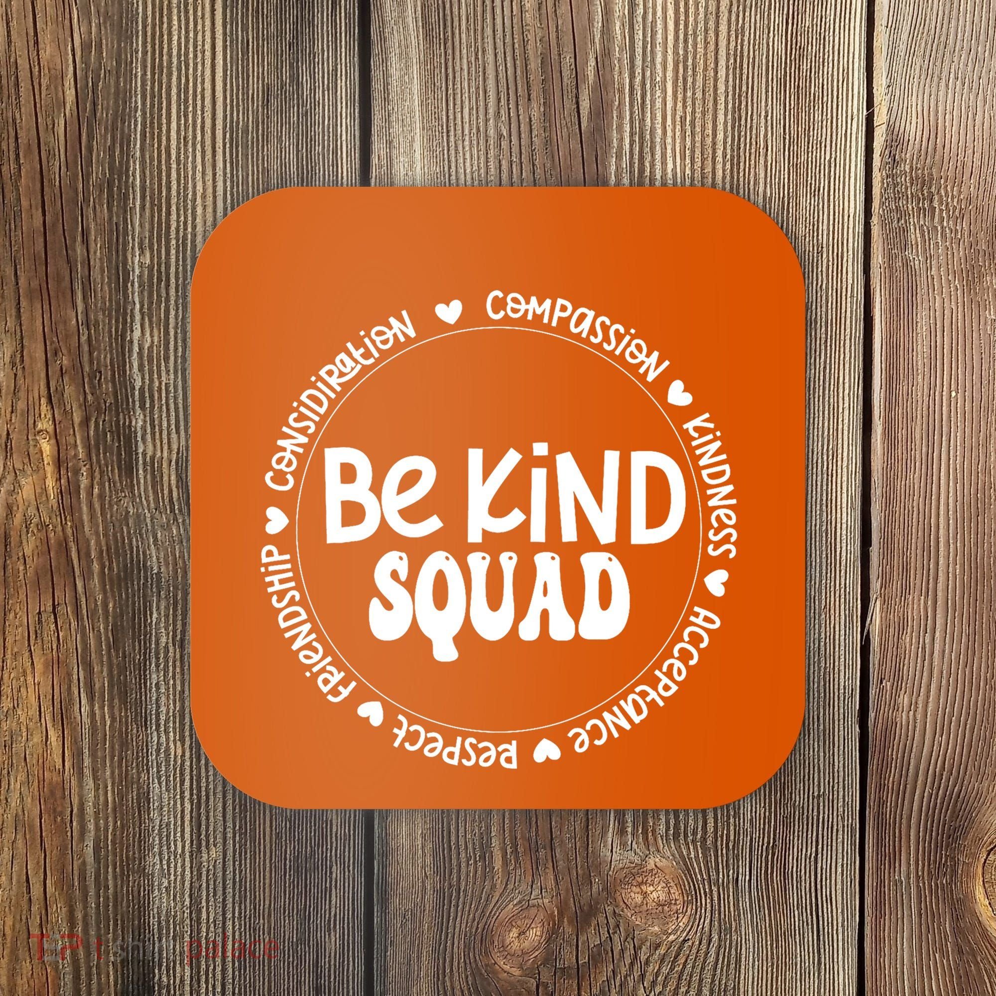 Kids Children Be Kind Squad We Wear Orange For Unity Day Coaster