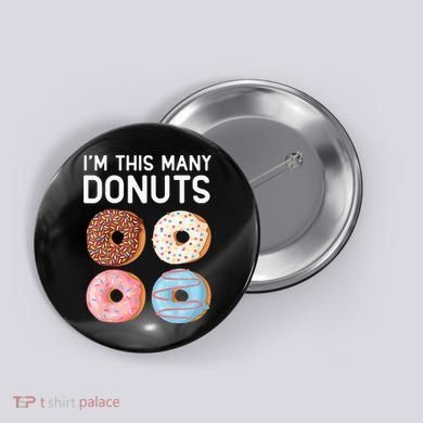 Kids Cute Donut 4th Birthday Im This Many Donuts 4 Year Old Button