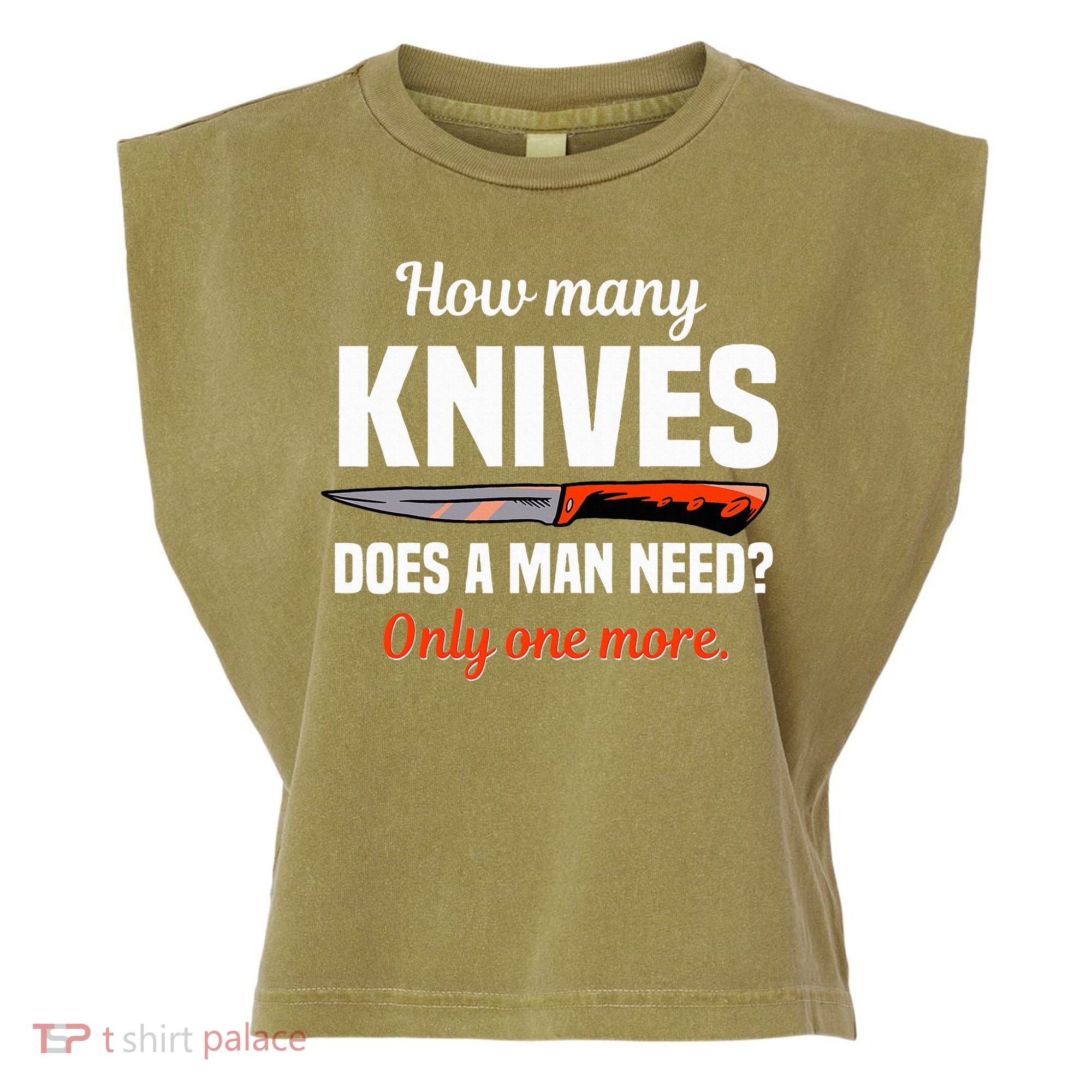 Knife Collector Enthusiast Cook Man Knives Collection Hobby Garment-Dyed Women's Muscle Tee