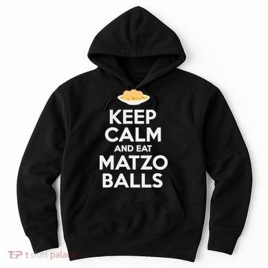 Keep Calm Eat Matzo Balls Funny Passover Jewish Hoodie
