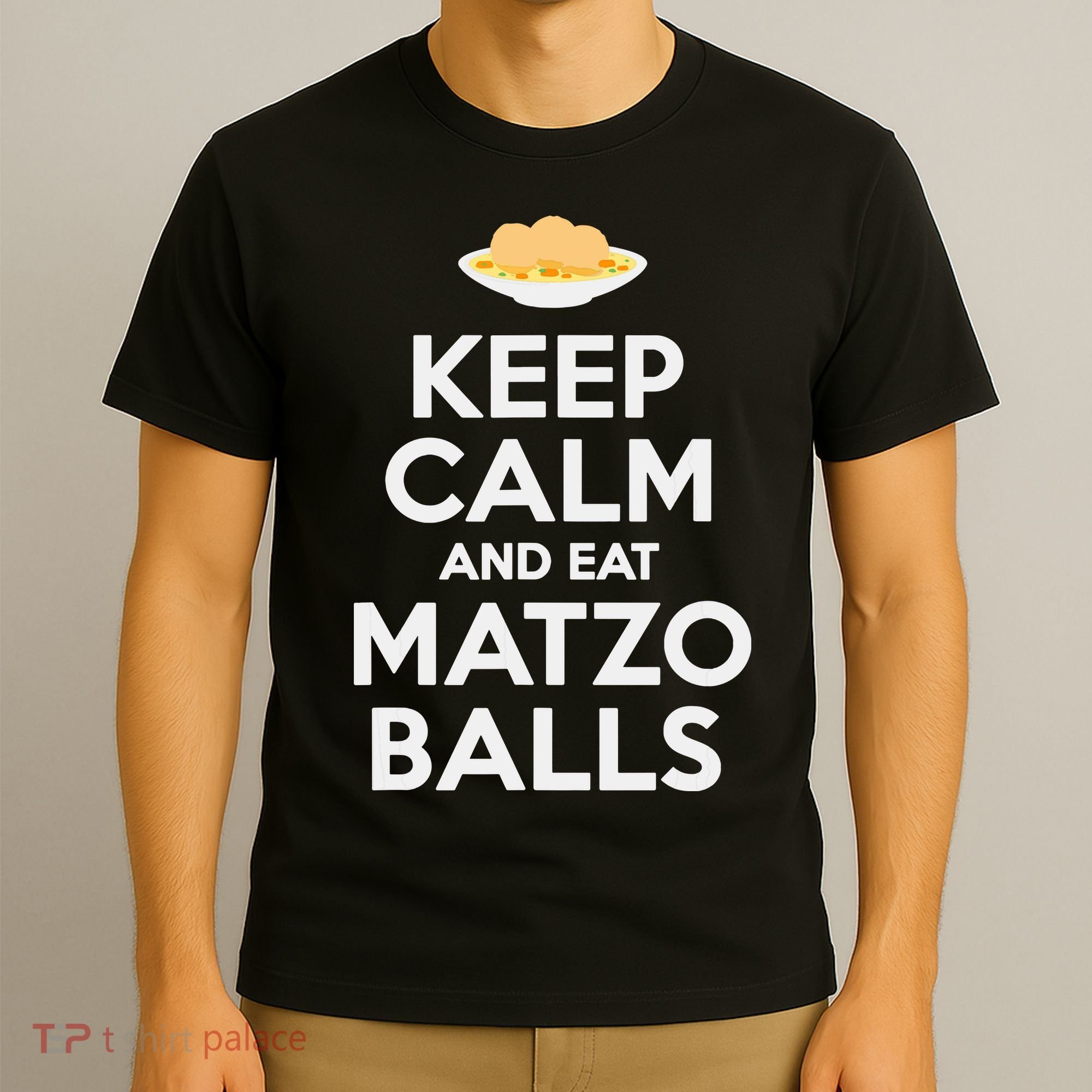 Keep Calm Eat Matzo Balls Funny Passover Jewish T-Shirt