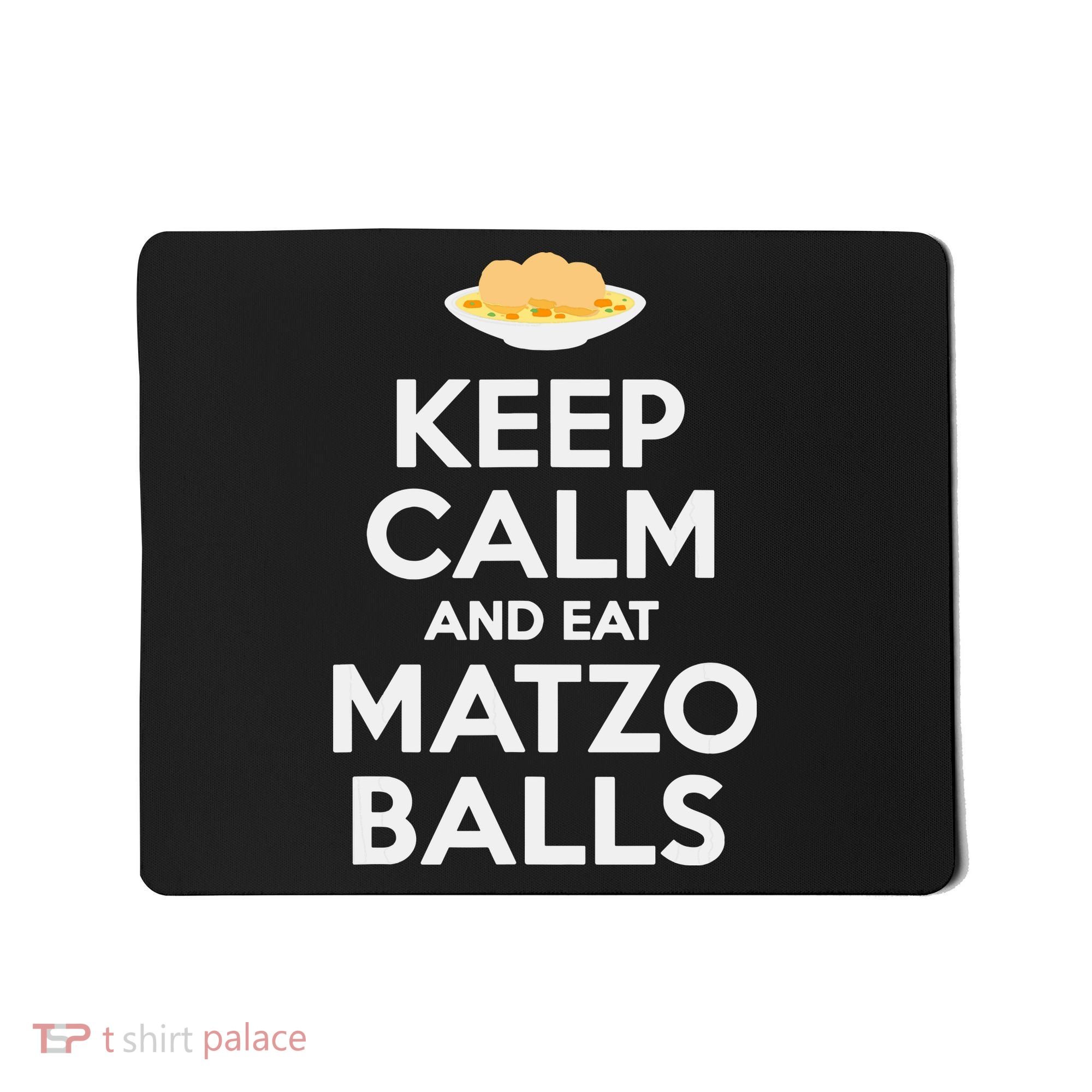 Keep Calm Eat Matzo Balls Funny Passover Jewish Mousepad