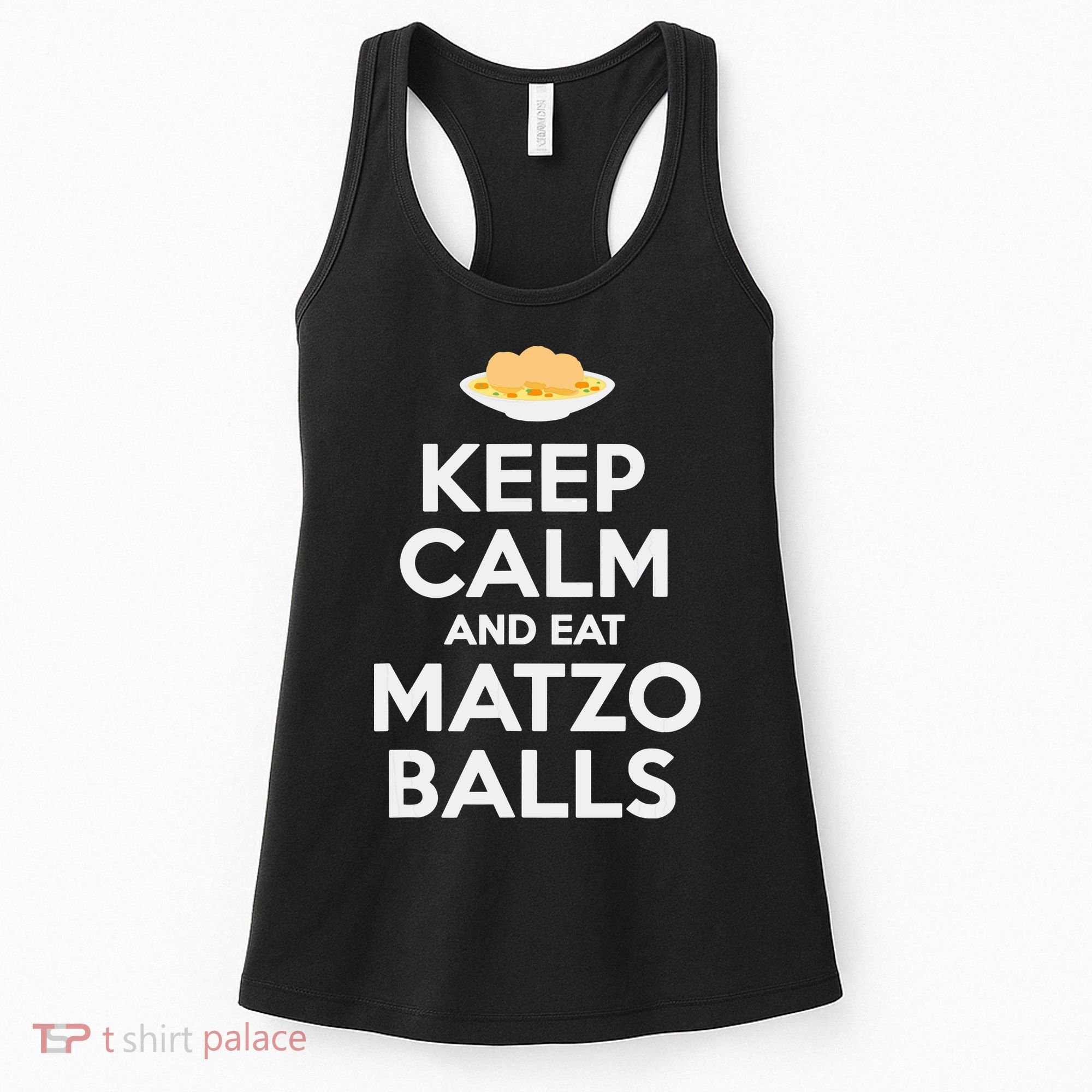 Keep Calm Eat Matzo Balls Funny Passover Jewish Women's Tank Top