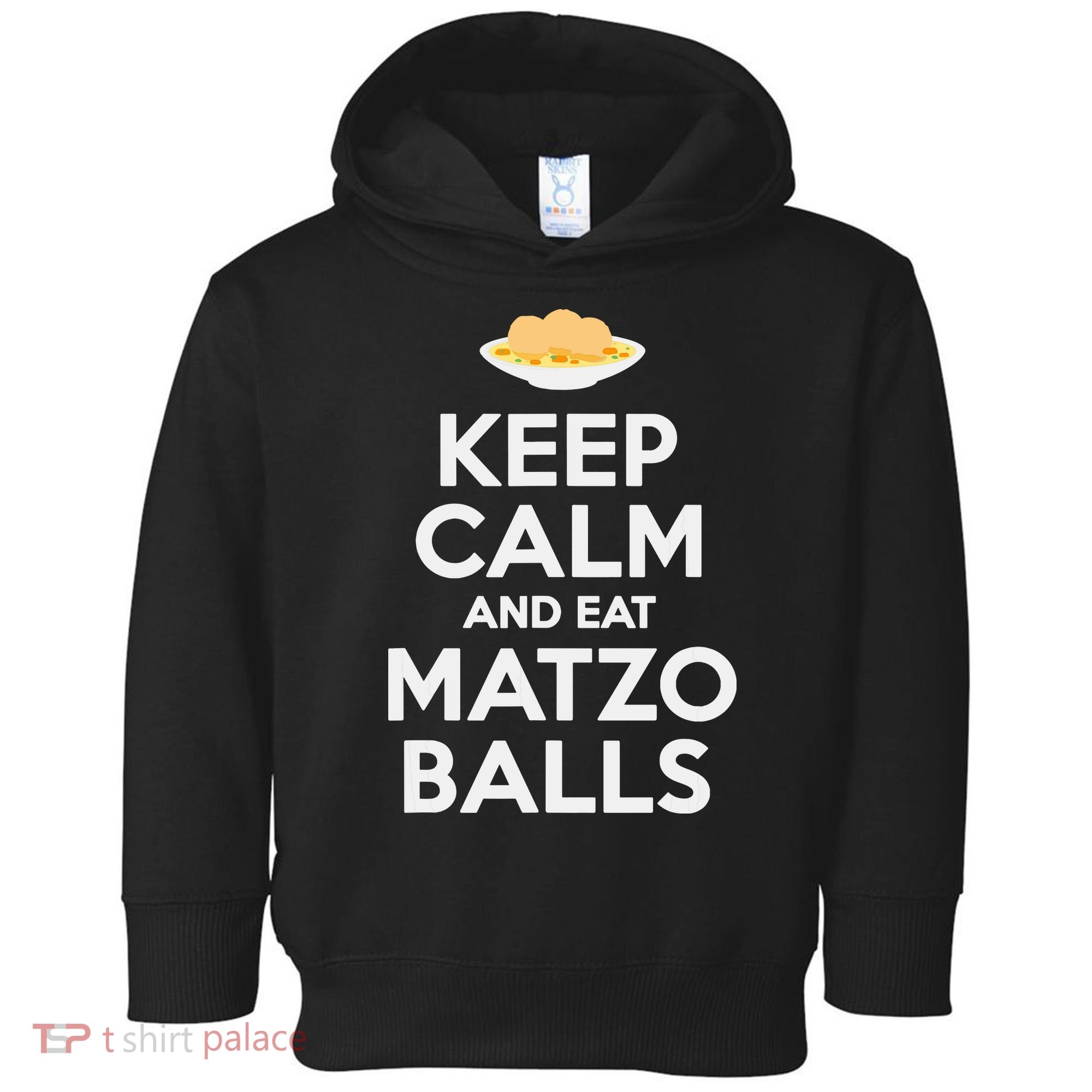 Keep Calm Eat Matzo Balls Funny Passover Jewish Toddler Hoodie