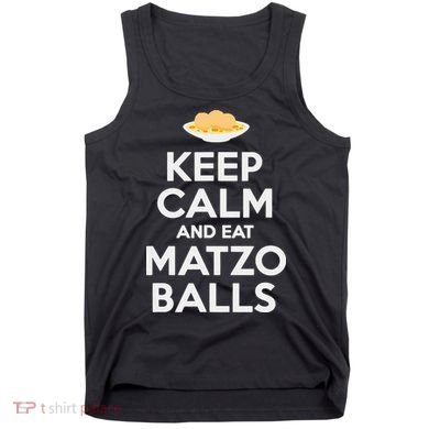 Keep Calm Eat Matzo Balls Funny Passover Jewish Tank Top