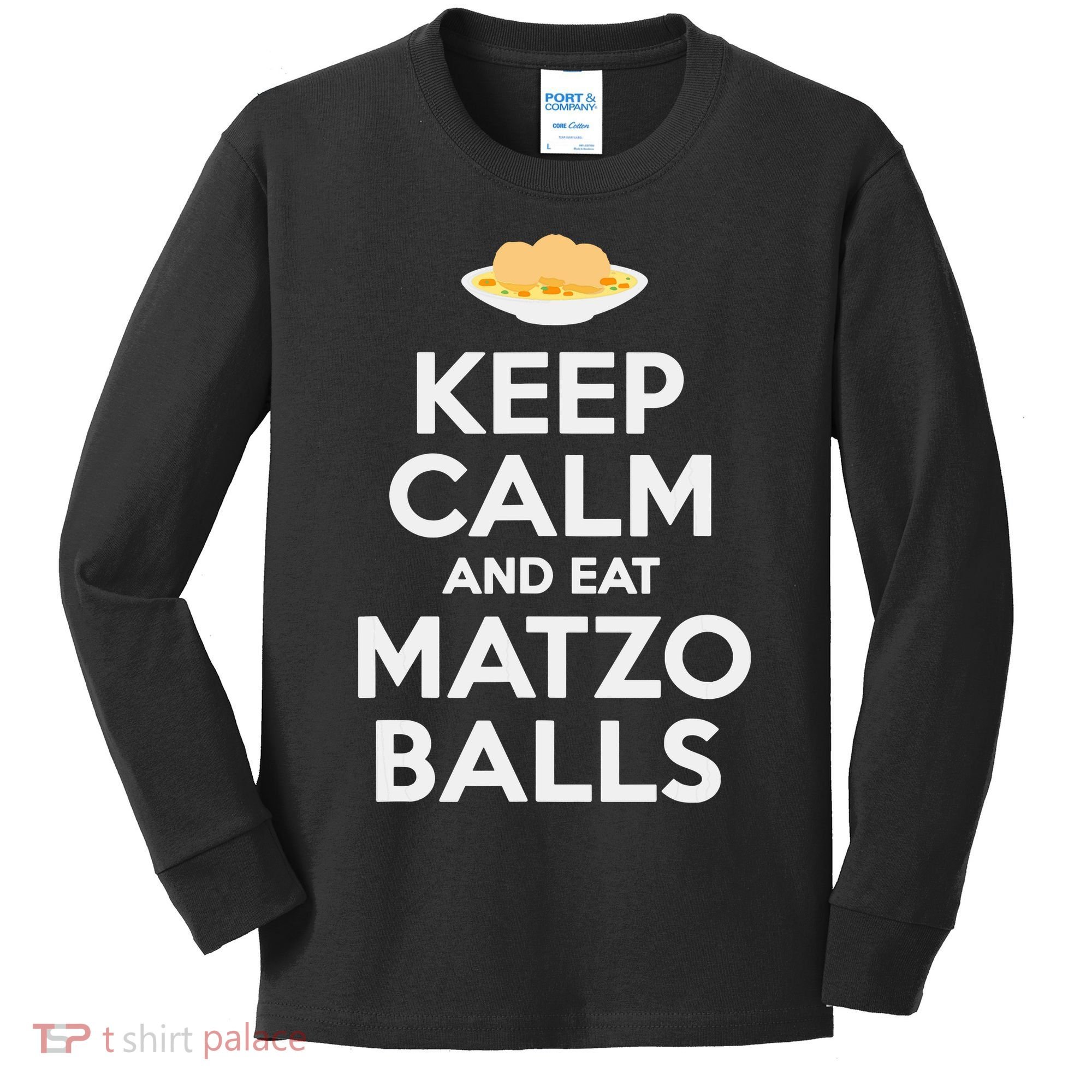 Keep Calm Eat Matzo Balls Funny Passover Jewish Kids Long Sleeve Shirt