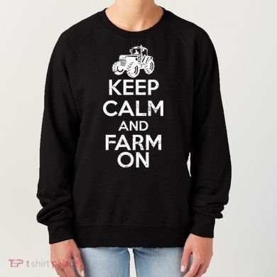 Keep Calm And Farm On Women's Sweatshirt