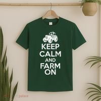Keep Calm And Farm On T-Shirt thumb 2