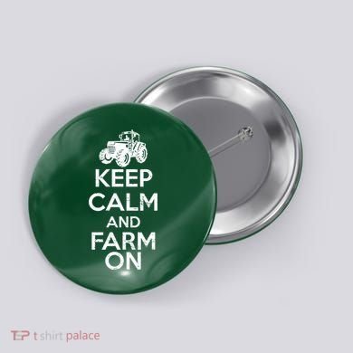 Keep Calm And Farm On Button