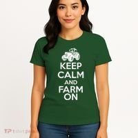 Keep Calm And Farm On Women's T-Shirt thumb 4