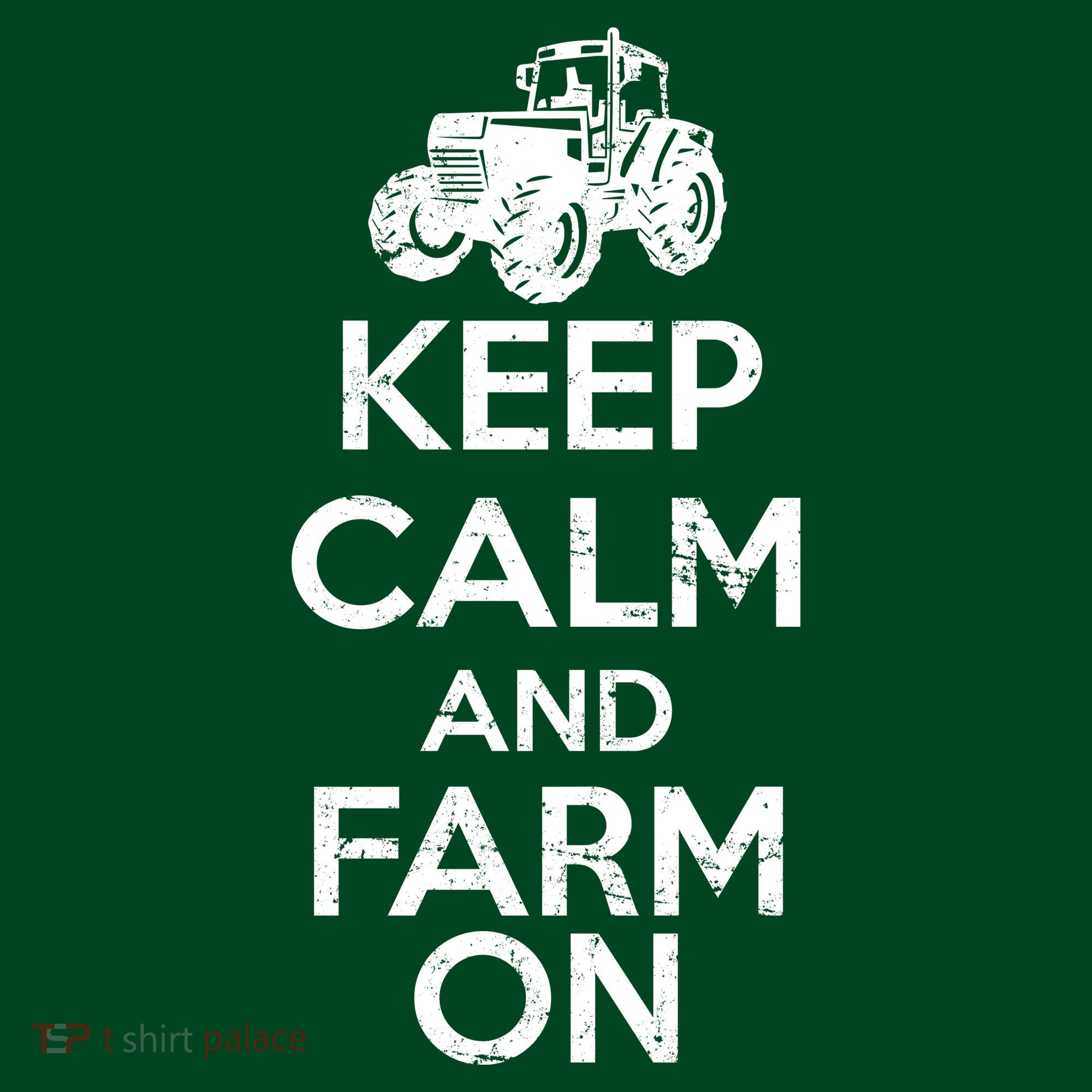 Keep Calm And Farm On Women's T-Shirt