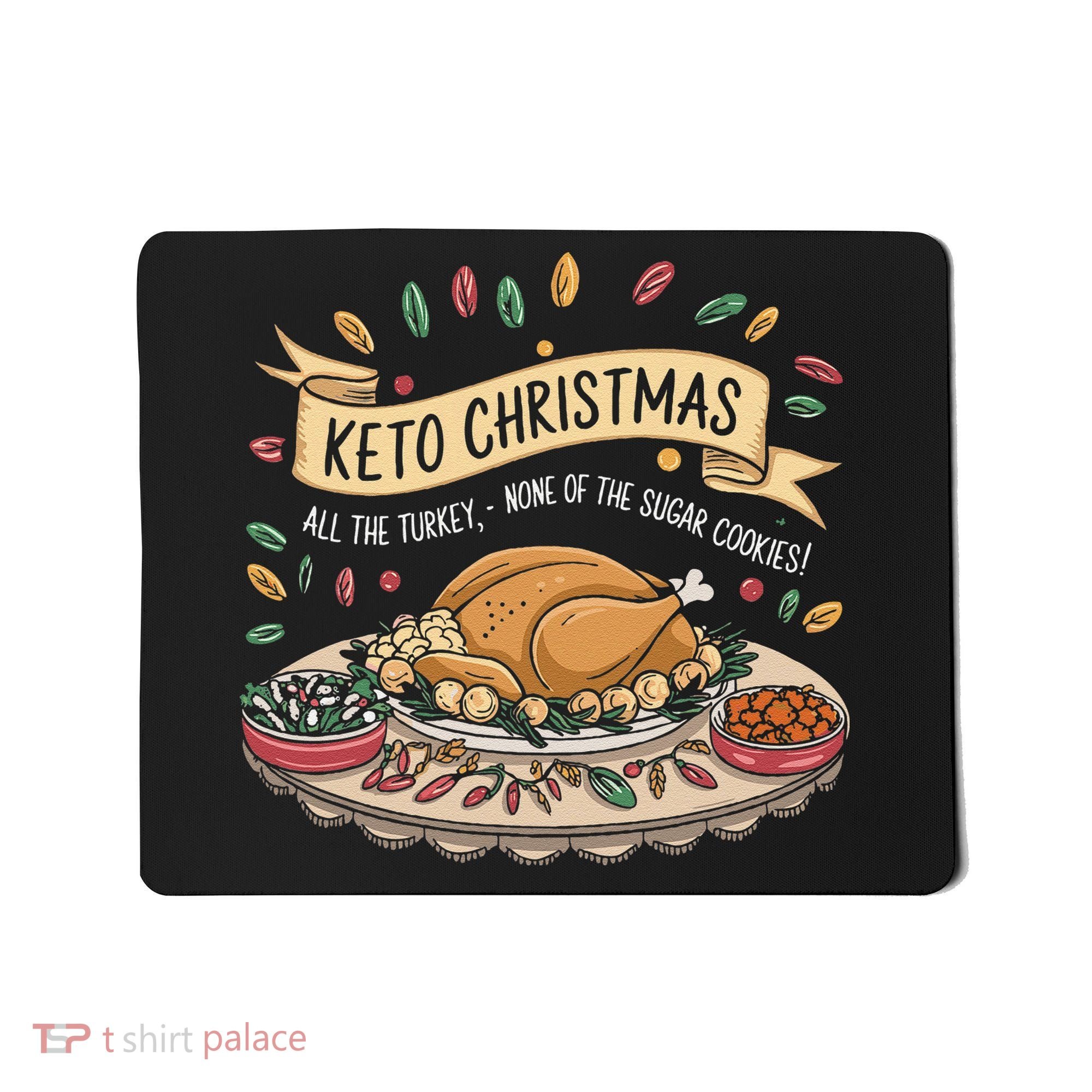 Keto Christmas Funny Low Carb Holiday Ketogenic Diet Gift Mousepad