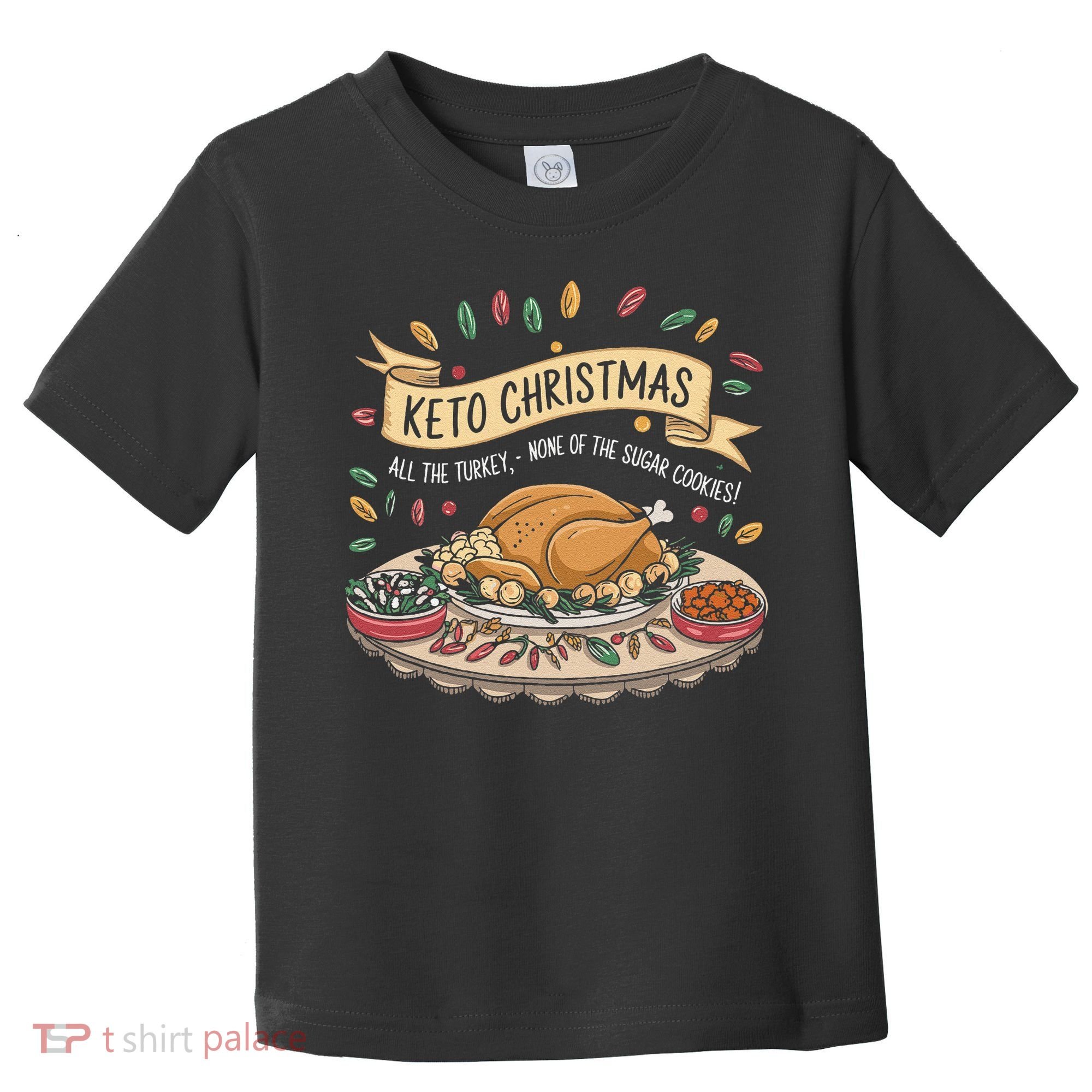 Keto Christmas Funny Low Carb Holiday Ketogenic Diet Gift Toddler T-Shirt