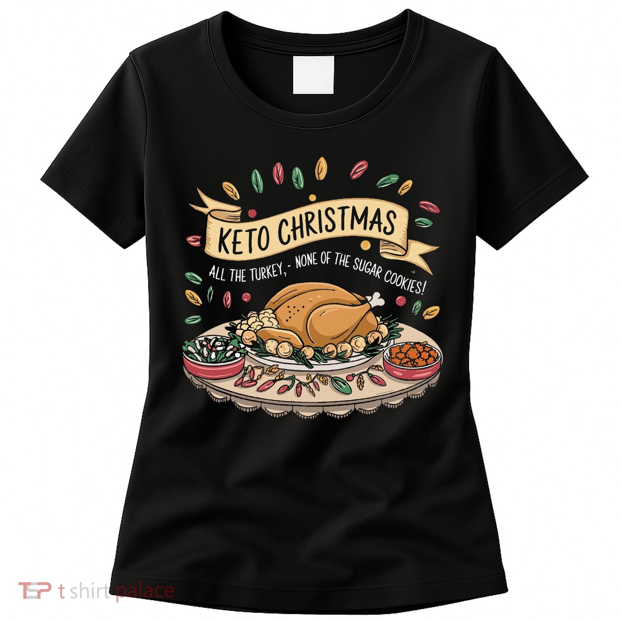 Keto Christmas Funny Low Carb Holiday Ketogenic Diet Gift Women's T-Shirt