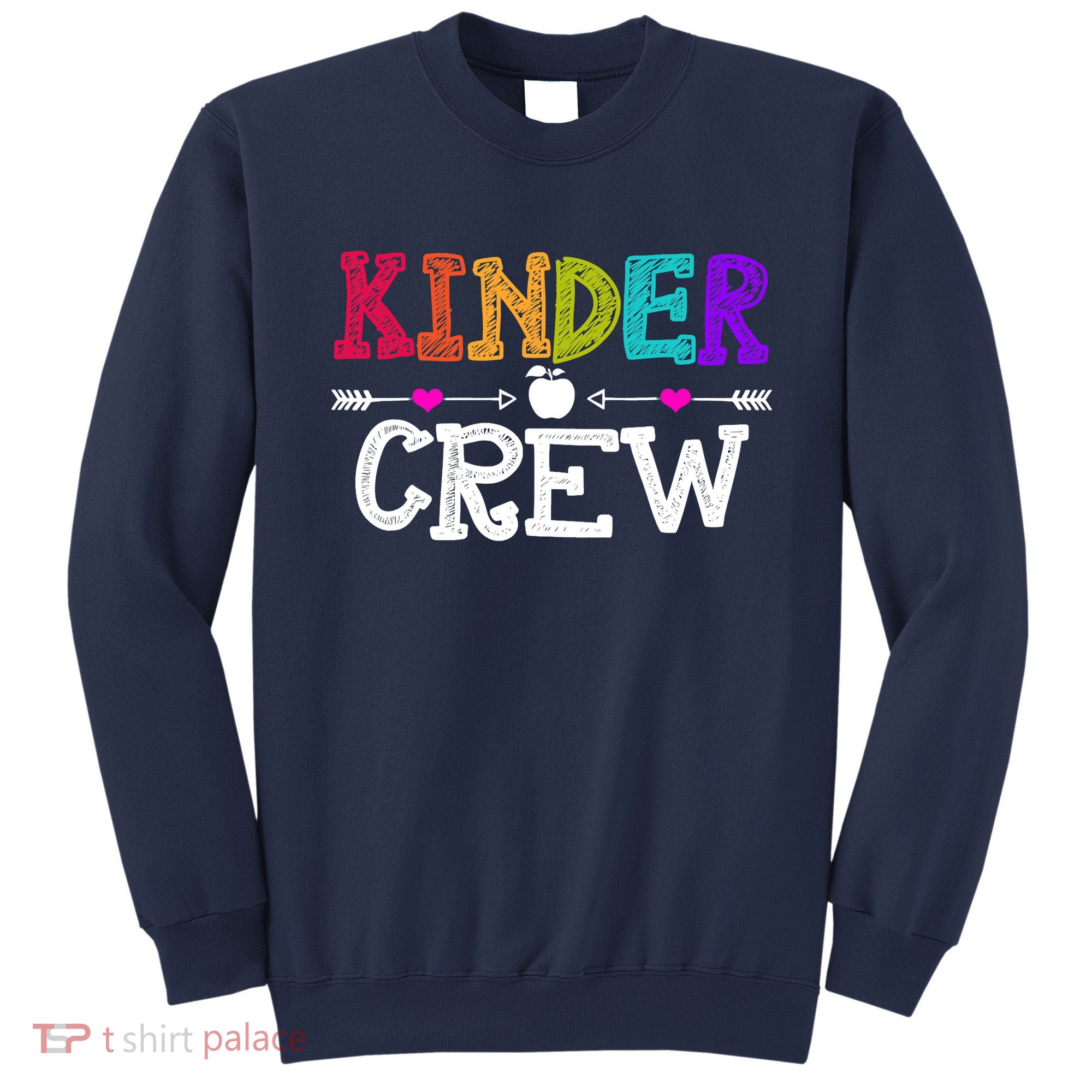 Kinder Crew Funny Kindergarten Teacher 1st Day Of School Sweatshirt