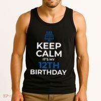 Keep Calm It's My Birthday 12th 12 Year Old Gift Tank Top thumb 3