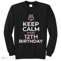 Keep Calm It's My Birthday 12th 12 Year Old Sweatshirt thumb 0