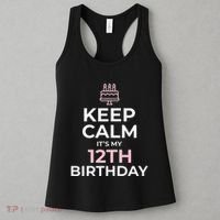Keep Calm It's My Birthday 12th 12 Year Old Women's Tank Top thumb 3