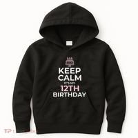 Keep Calm It's My Birthday 12th 12 Year Old Kids Hoodie thumb 0