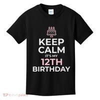 Keep Calm It's My Birthday 12th 12 Year Old Kids T-Shirt thumb 0