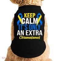 Keep Calm Its Only An Extra Chromosomes Down Syndrome Doggie Tank thumb 0