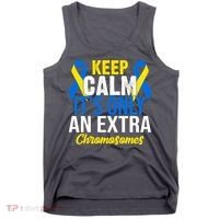 Keep Calm Its Only An Extra Chromosomes Down Syndrome Tank Top thumb 0
