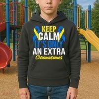 Keep Calm Its Only An Extra Chromosomes Down Syndrome Kids Hoodie thumb 2