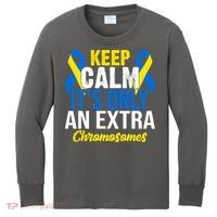 Keep Calm Its Only An Extra Chromosomes Down Syndrome Kids Long Sleeve Shirt thumb 0