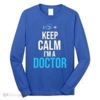 Keep Calm I'm A Doctor Funny Gift Medical Student Gift Long Sleeve Shirt thumb 0