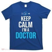 Keep Calm I'm A Doctor Funny Gift Medical Student Gift T-Shirt thumb 0