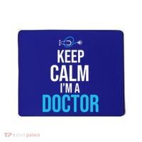 Keep Calm I'm A Doctor Funny Gift Medical Student Gift Mousepad thumb 0