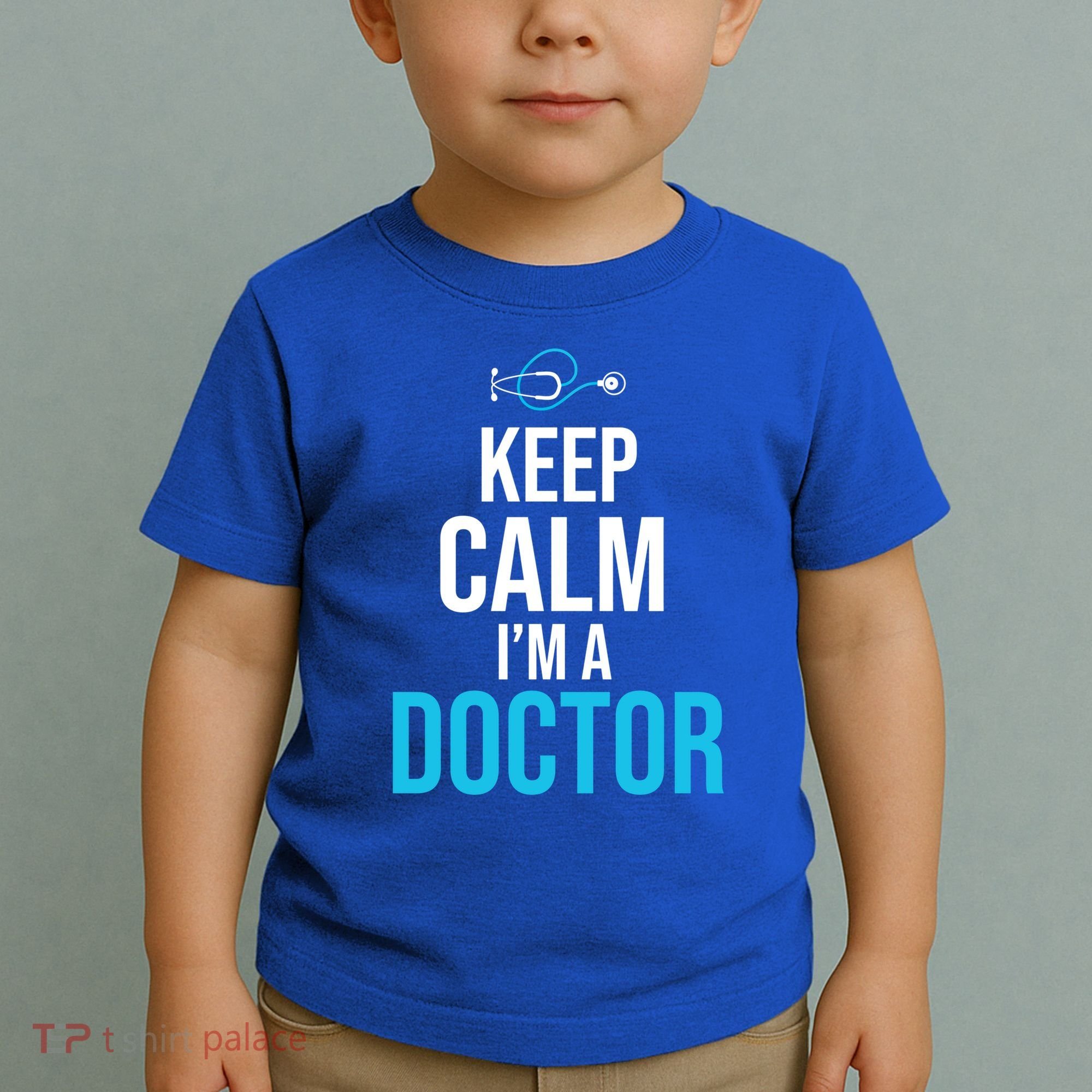 Keep Calm I'm A Doctor Funny Gift Medical Student Gift Toddler T-Shirt